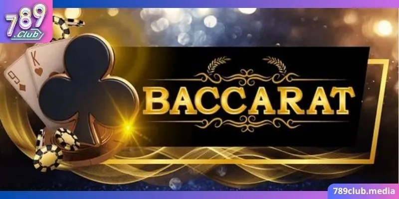 hướng dẫn chơi baccarat chi tiết